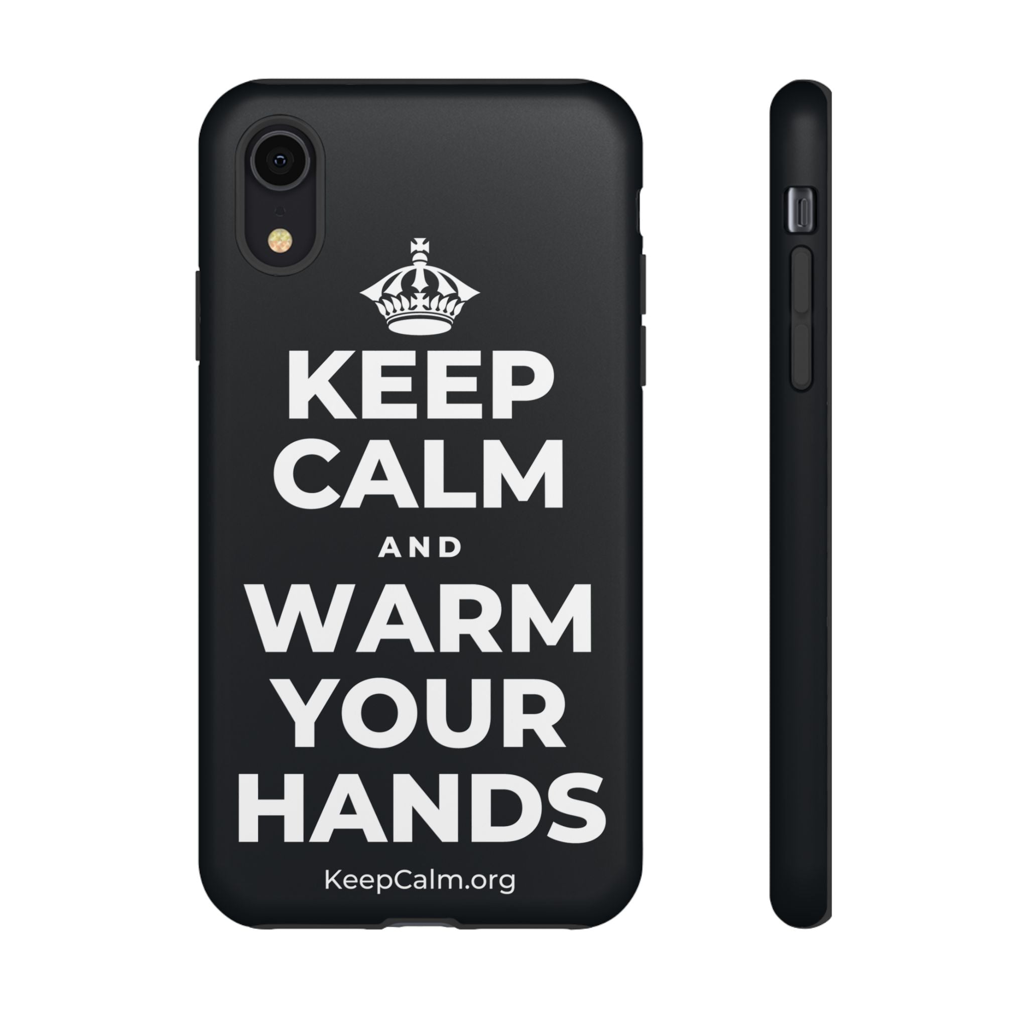 KEEP CALM AND WARM YOUR HANDS Phone Case (Dark)