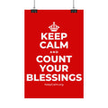 KEEP CALM AND COUNT YOUR BLESSINGS Satin Poster