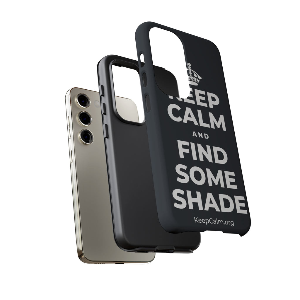 KEEP CALM AND FIND SOME SHADE Phone Case (Dark)