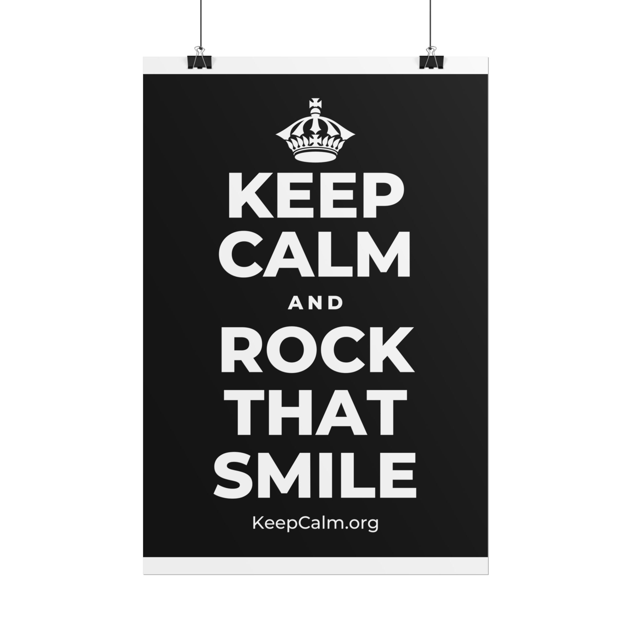 KEEP CALM AND ROCK THAT SMILE Poster
