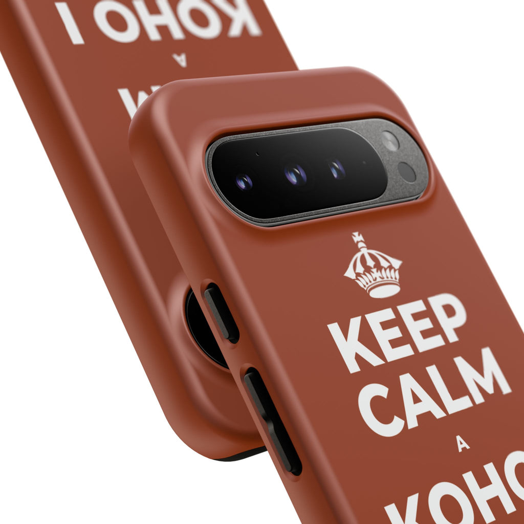 KEEP CALM A KOHO I KE AHONUI Phone Case