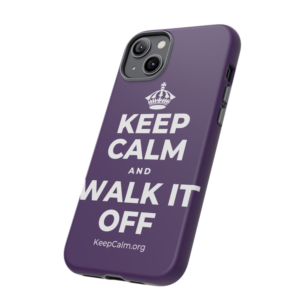 KEEP CALM AND WALK IT OFF Phone Case