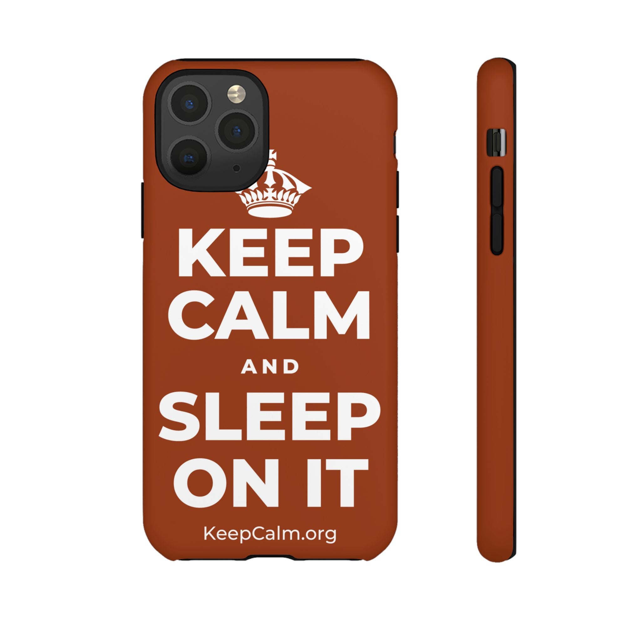 KEEP CALM AND SLEEP ON IT Phone Case