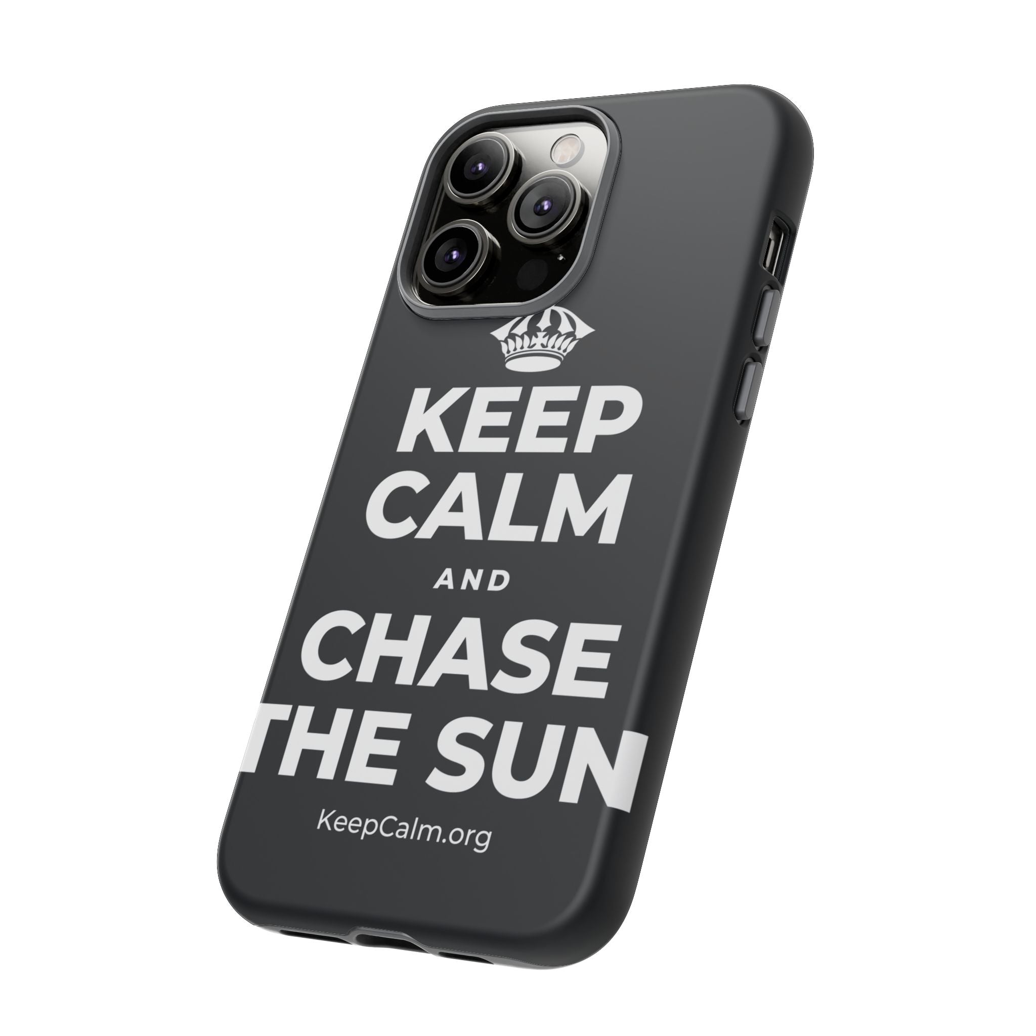 KEEP CALM AND CHASE THE SUN Phone Case (Dark)