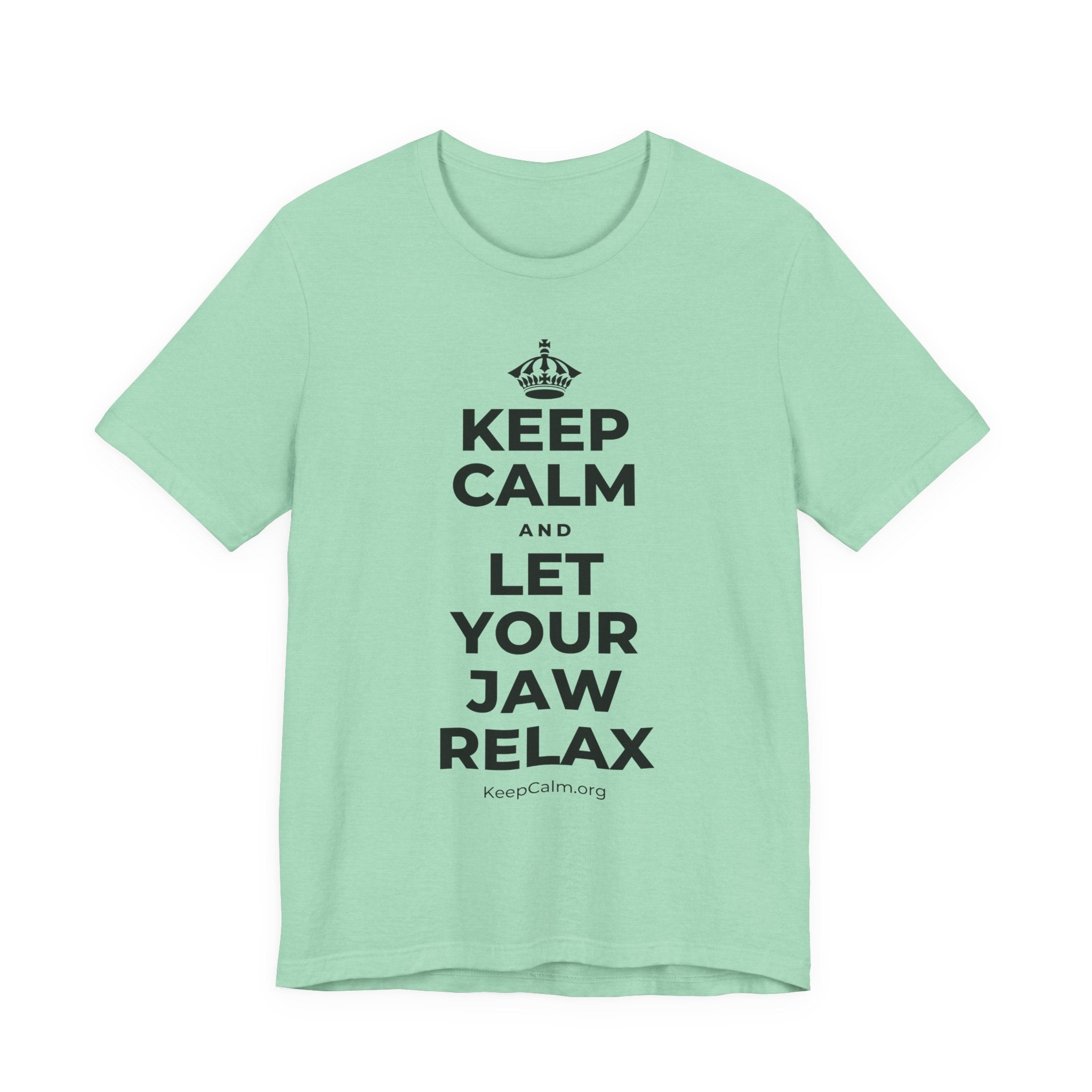 KEEP CALM AND LET YOUR JAW RELAX T-Shirt (Baby Blue–Silver)
