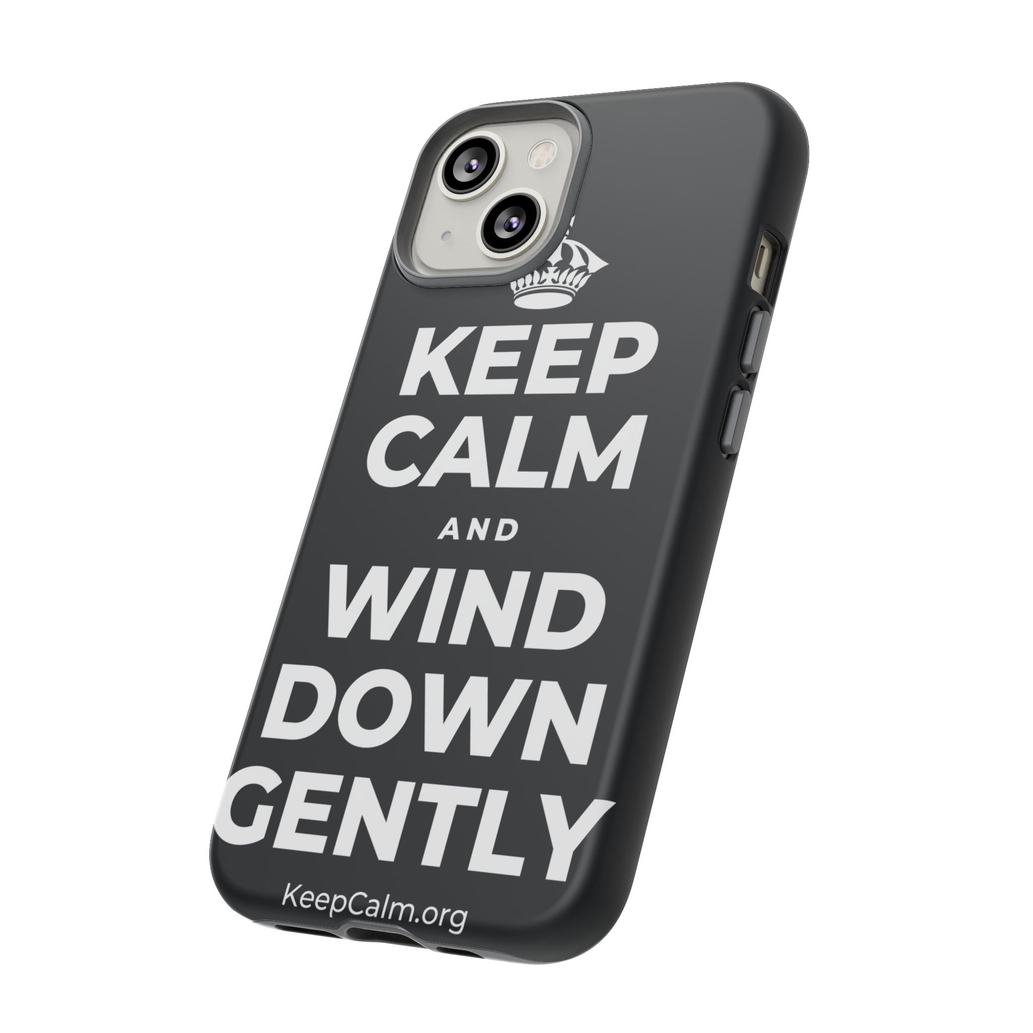 KEEP CALM AND WIND DOWN GENTLY Phone Case (Dark)