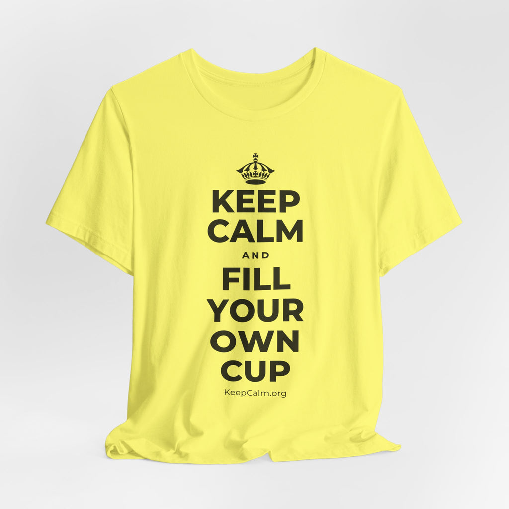 KEEP CALM AND FILL YOUR OWN CUP T-Shirt (Soft Cream–Heather Mauve)
