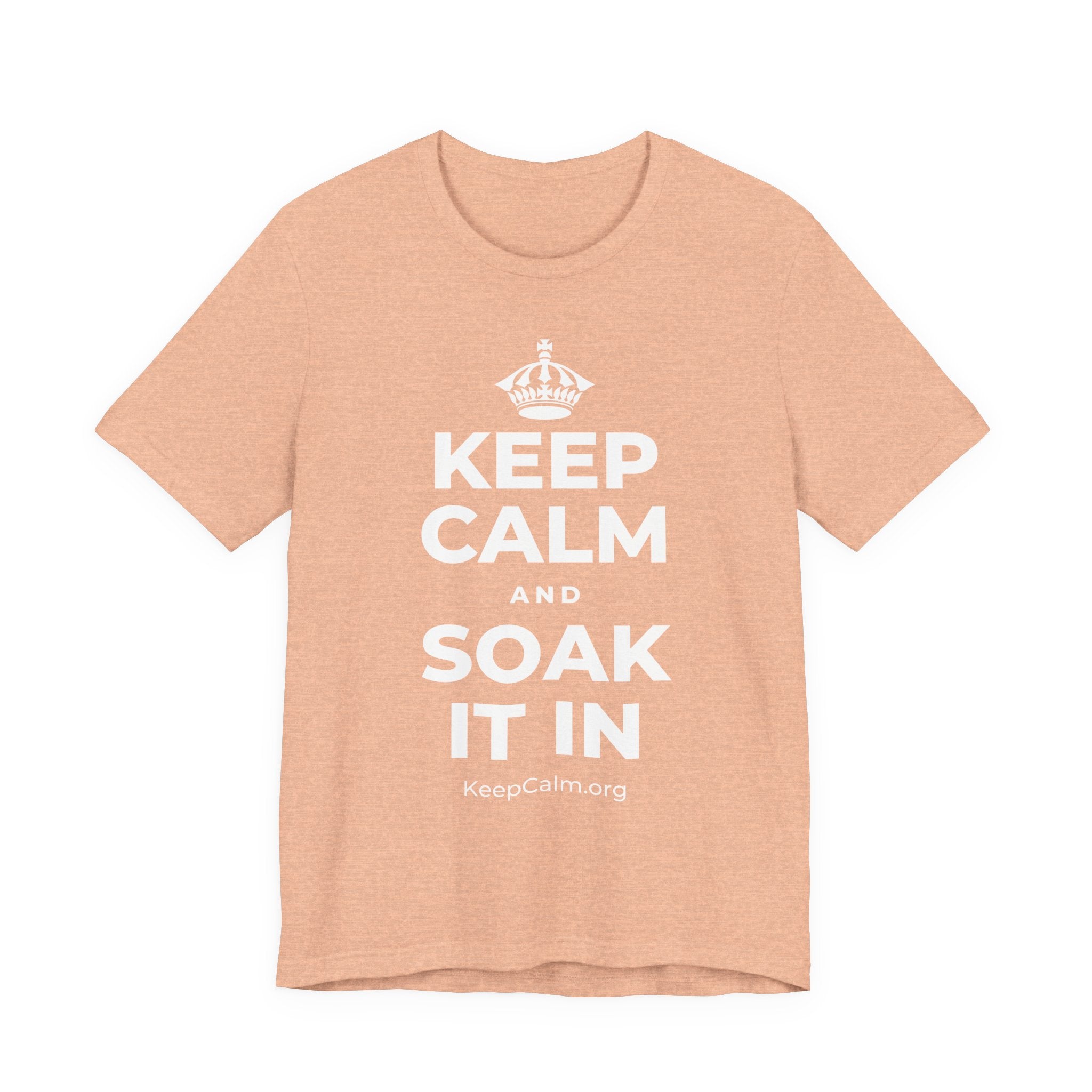 KEEP CALM AND SOAK IT IN T-Shirt (Soft Cream–Heather Mauve)
