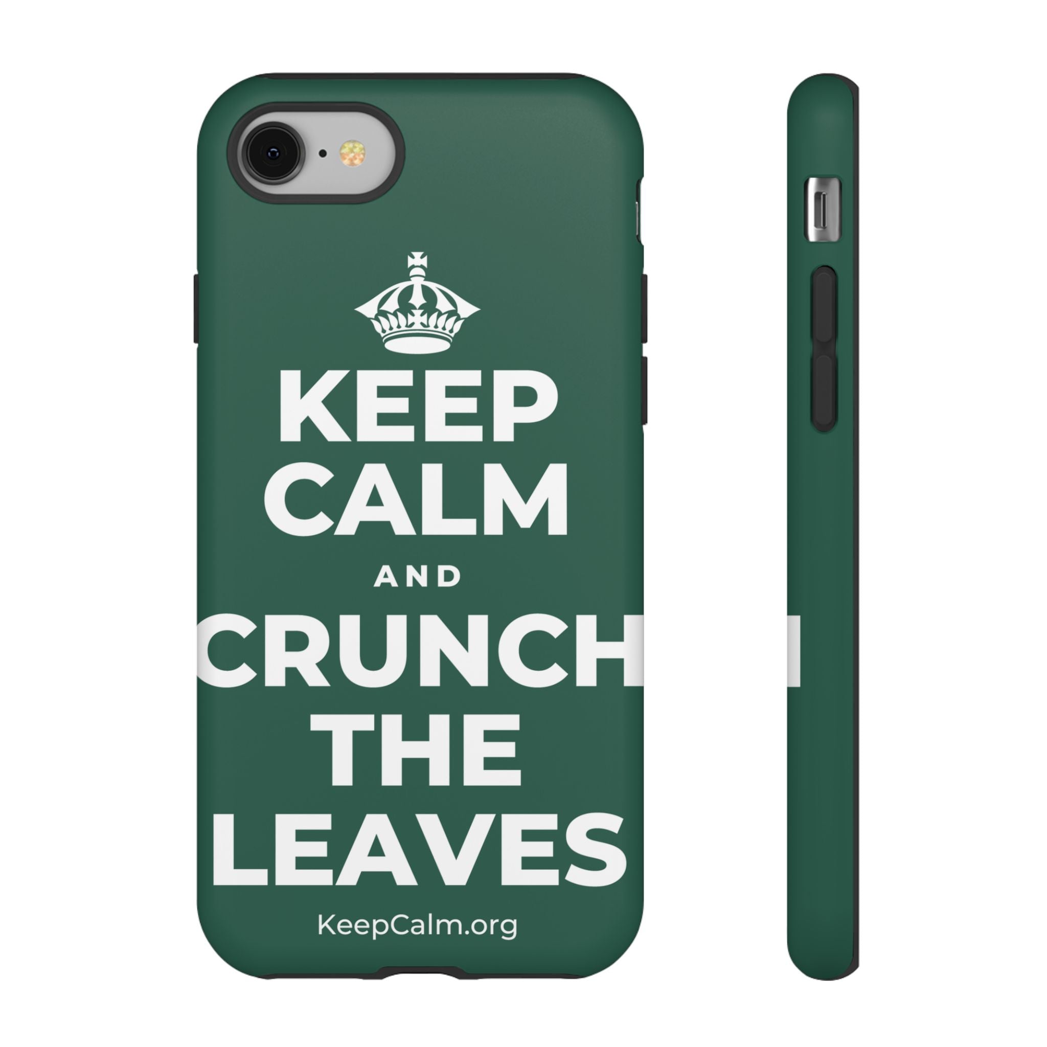 KEEP CALM AND CRUNCH THE LEAVES Phone Case