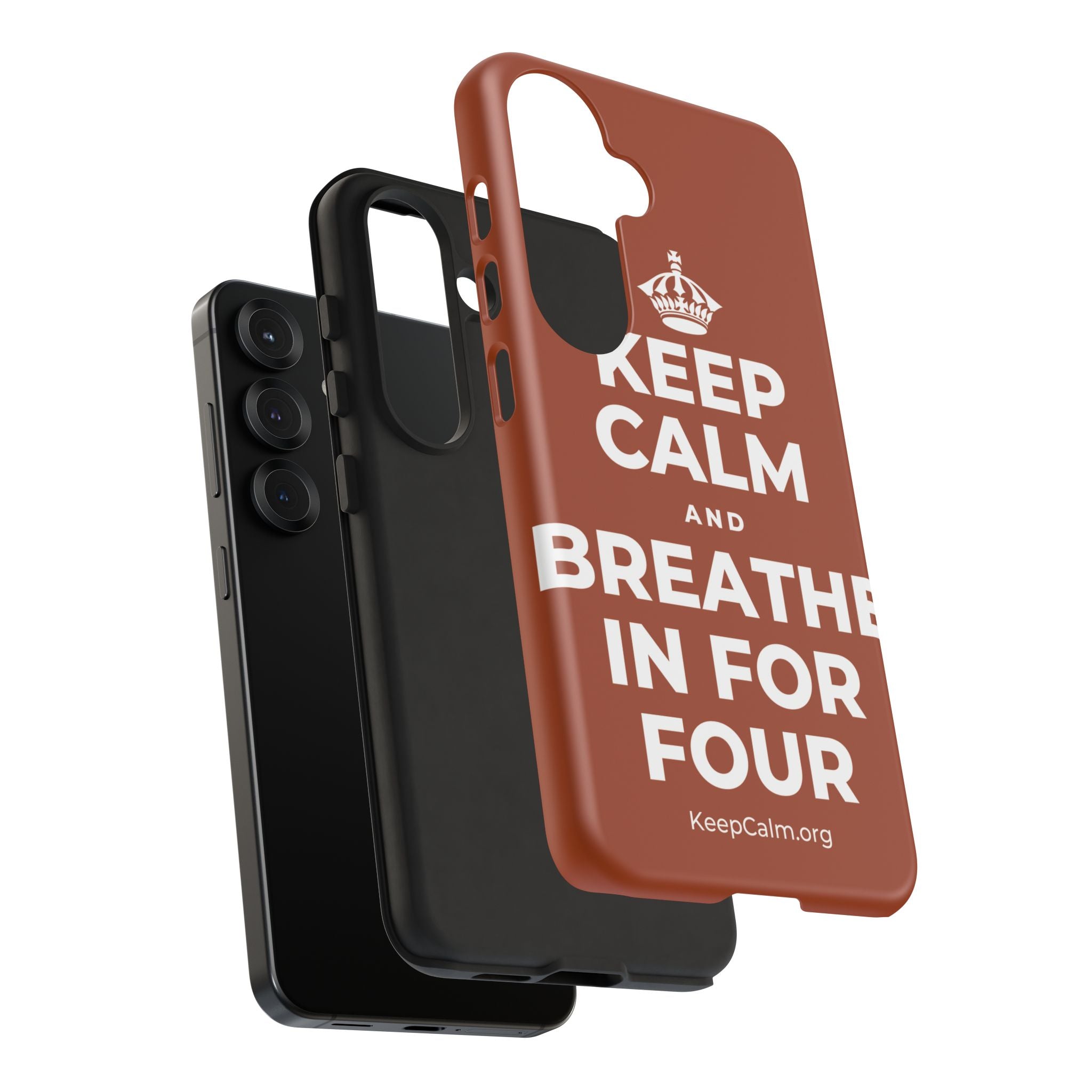 KEEP CALM AND BREATHE IN FOR FOUR Phone Case