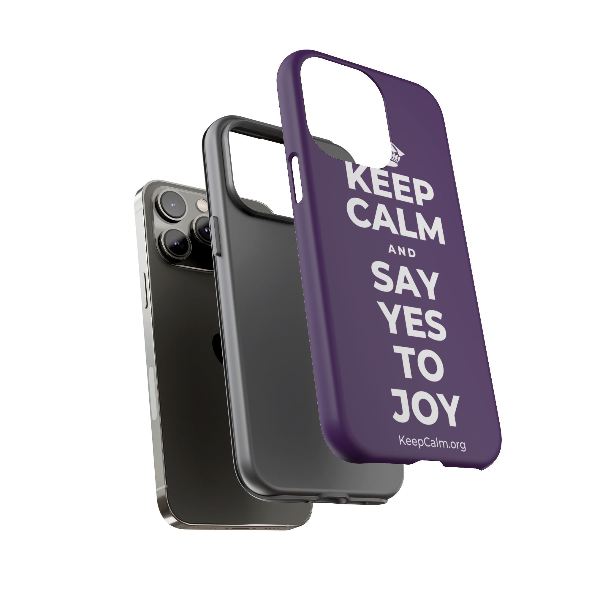 KEEP CALM AND SAY YES TO JOY Phone Case
