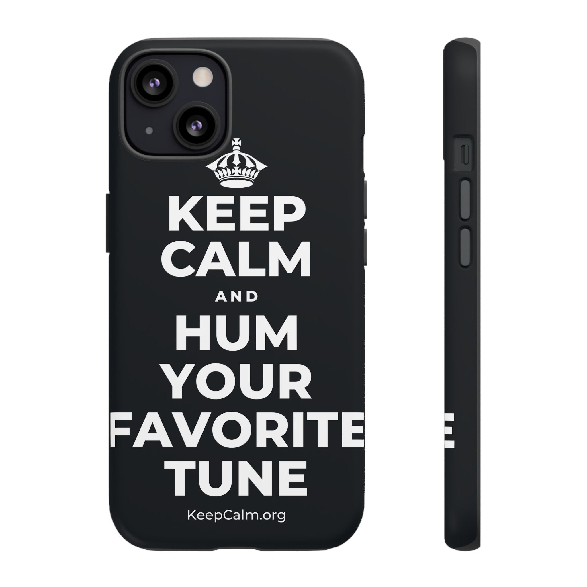 KEEP CALM AND HUM YOUR FAVORITE TUNE Phone Case (Dark)