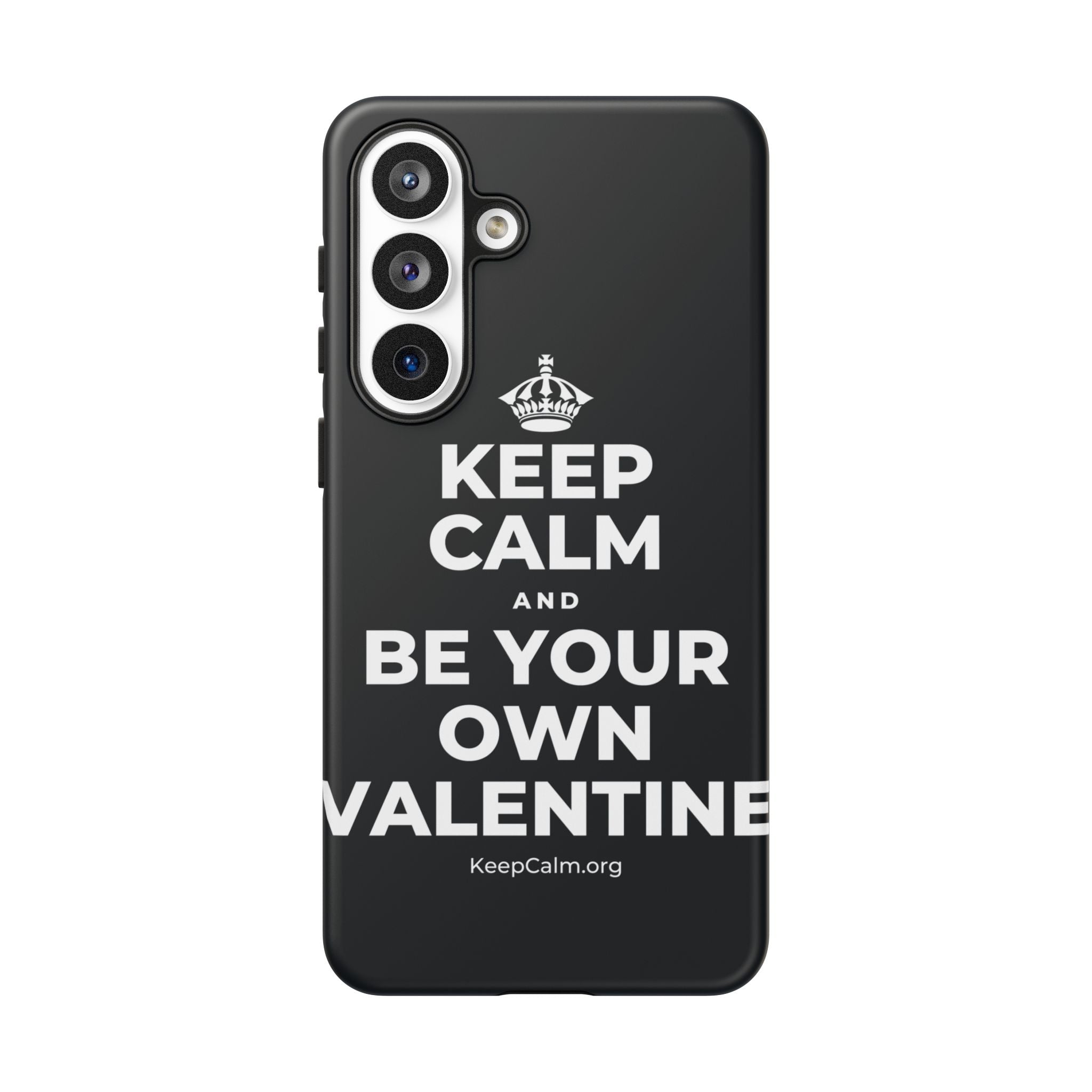 KEEP CALM AND BE YOUR OWN VALENTINE Phone Case (Dark)