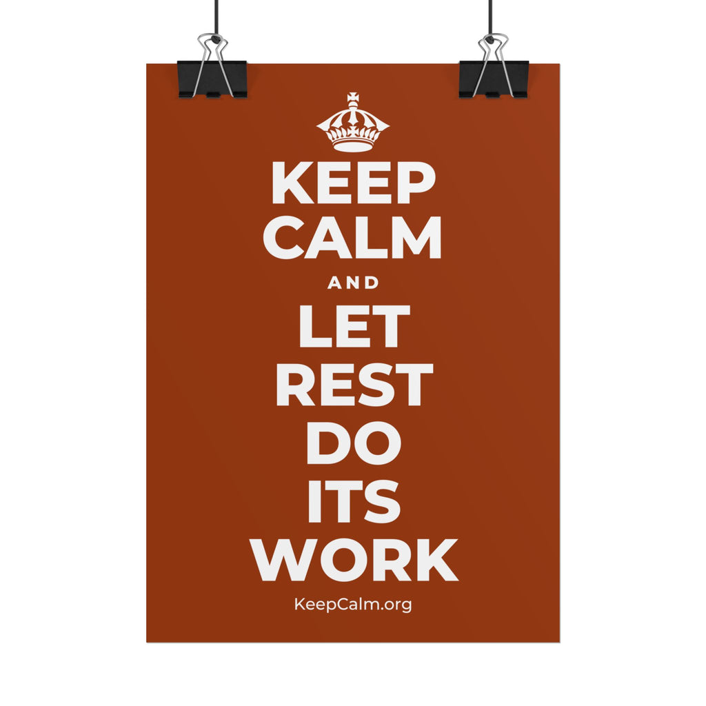 KEEP CALM AND LET REST DO ITS WORK Poster