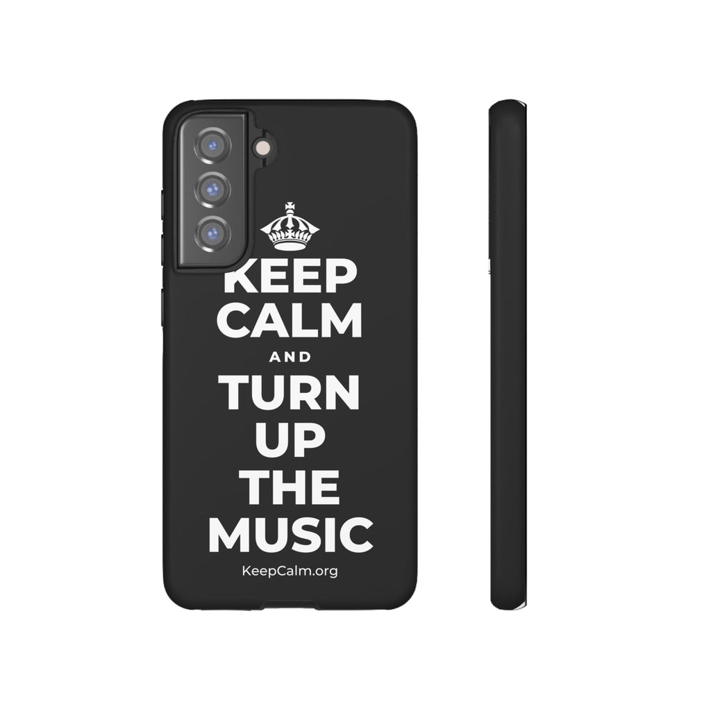 KEEP CALM AND TURN UP THE MUSIC Phone Case