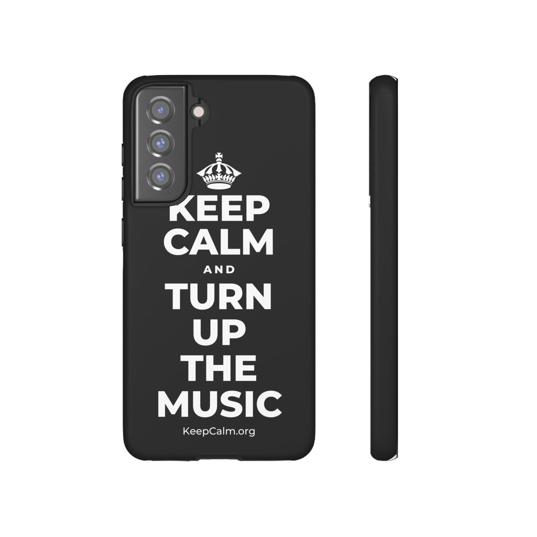 KEEP CALM AND TURN UP THE MUSIC Phone Case