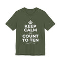 KEEP CALM AND COUNT TO TEN T-Shirt (Military Green–Autumn)