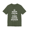 KEEP CALM AND FIND SOME SHADE T-Shirt (Military Green–Autumn)