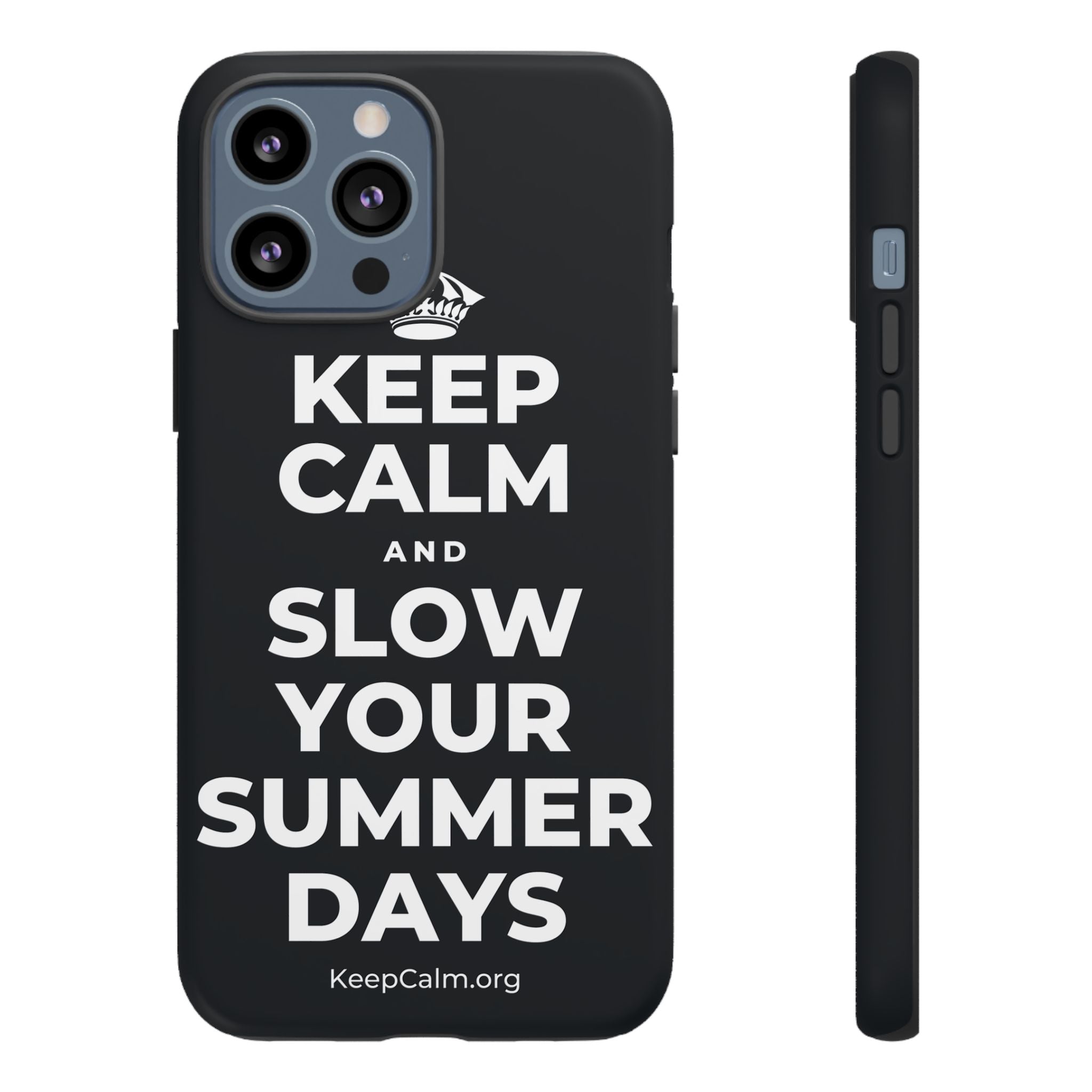 KEEP CALM AND SLOW YOUR SUMMER DAYS Phone Case (Dark)