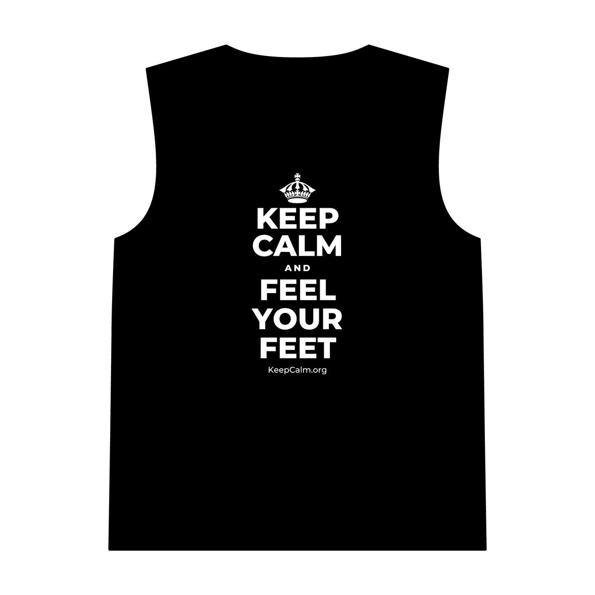KEEP CALM AND FEEL YOUR FEET Tank Top