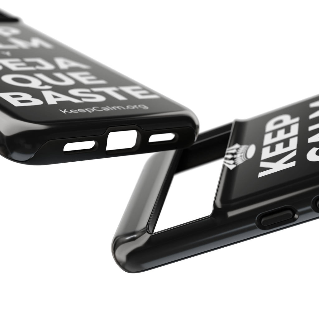 KEEP CALM Y DEJA QUE BASTE Phone Case
