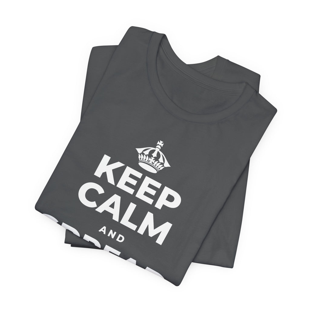KEEP CALM AND SPREAD SOME JOY T-Shirt (White–Asphalt)