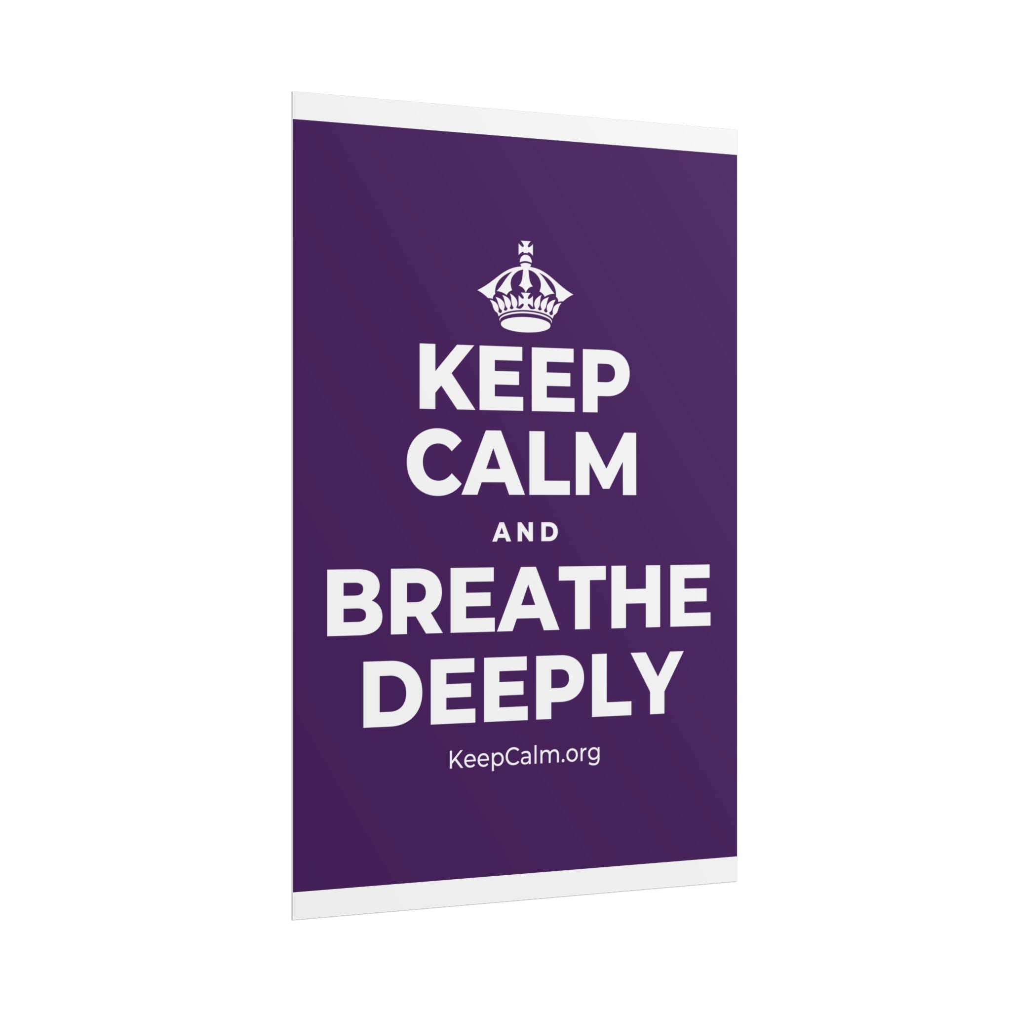 KEEP CALM AND BREATHE DEEPLY Poster