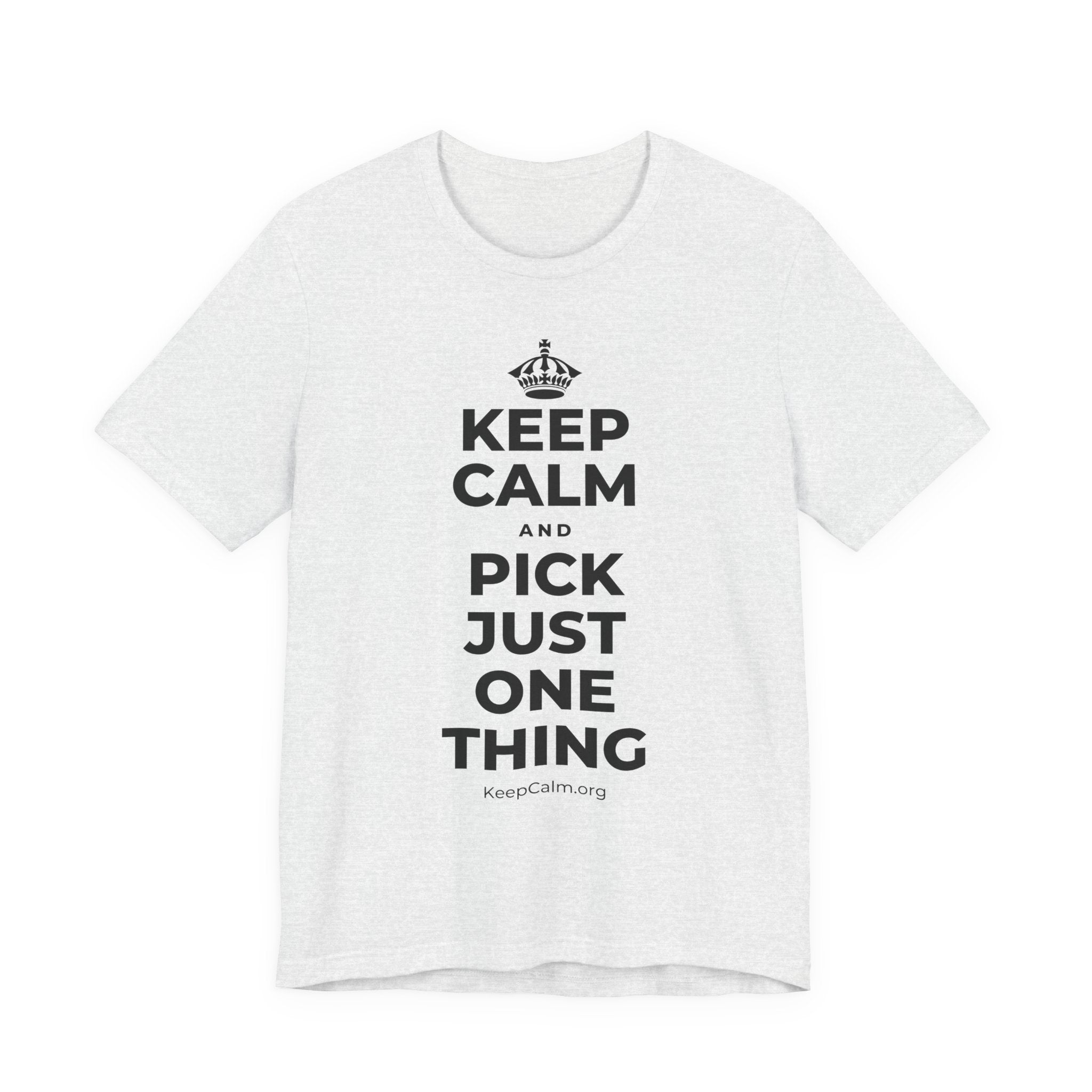 KEEP CALM AND PICK JUST ONE THING T-Shirt (Soft Cream–Heather Mauve)