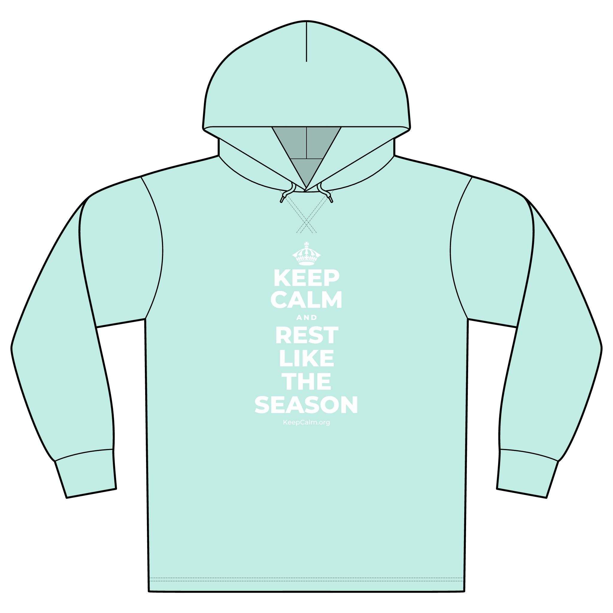 KEEP CALM AND REST LIKE THE SEASON Organic Hoodie Tee