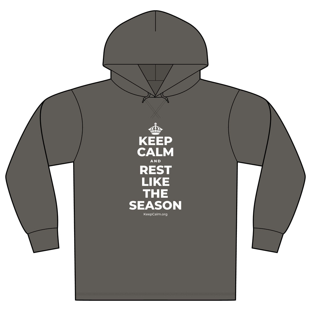 KEEP CALM AND REST LIKE THE SEASON Organic Hoodie Tee