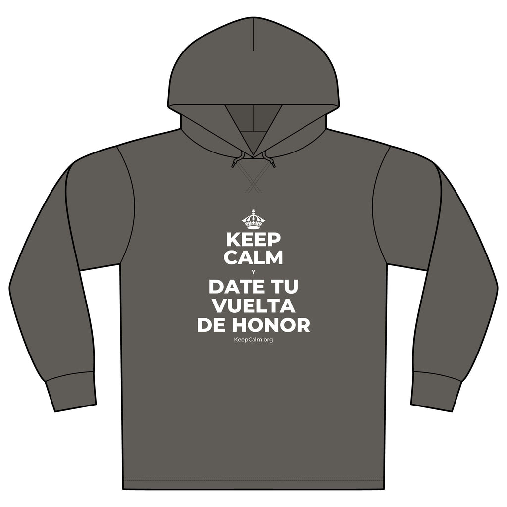 KEEP CALM Y DATE TU VUELTA DE HONOR Organic Hoodie Tee