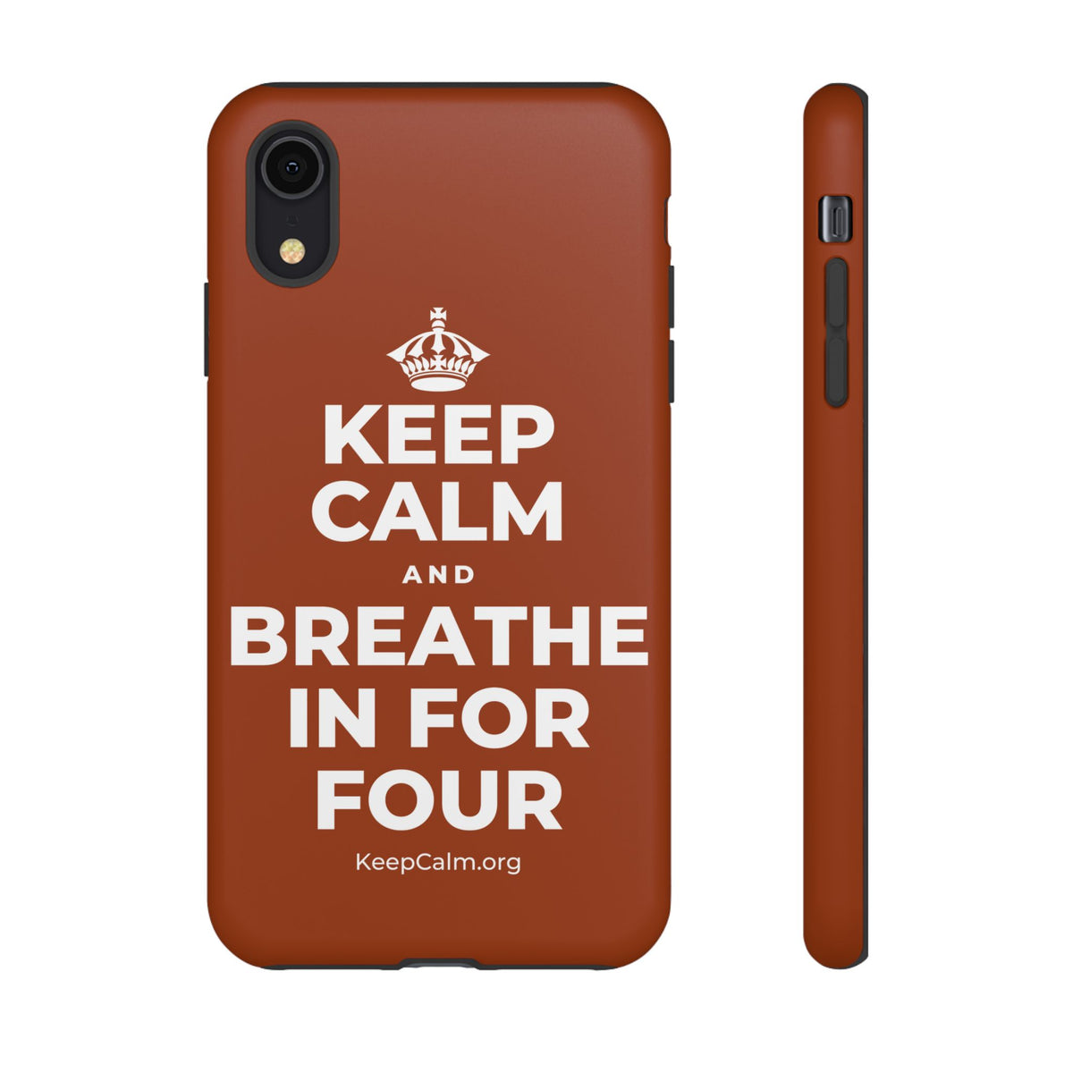 KEEP CALM AND BREATHE IN FOR FOUR Phone Case