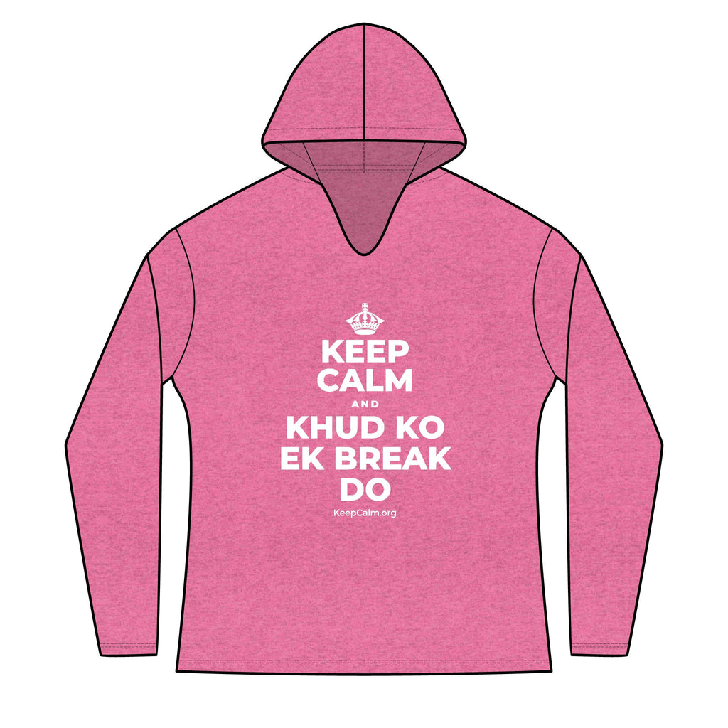KEEP CALM AND KHUD KO EK BREAK DO Women's Long Sleeve Hoodie