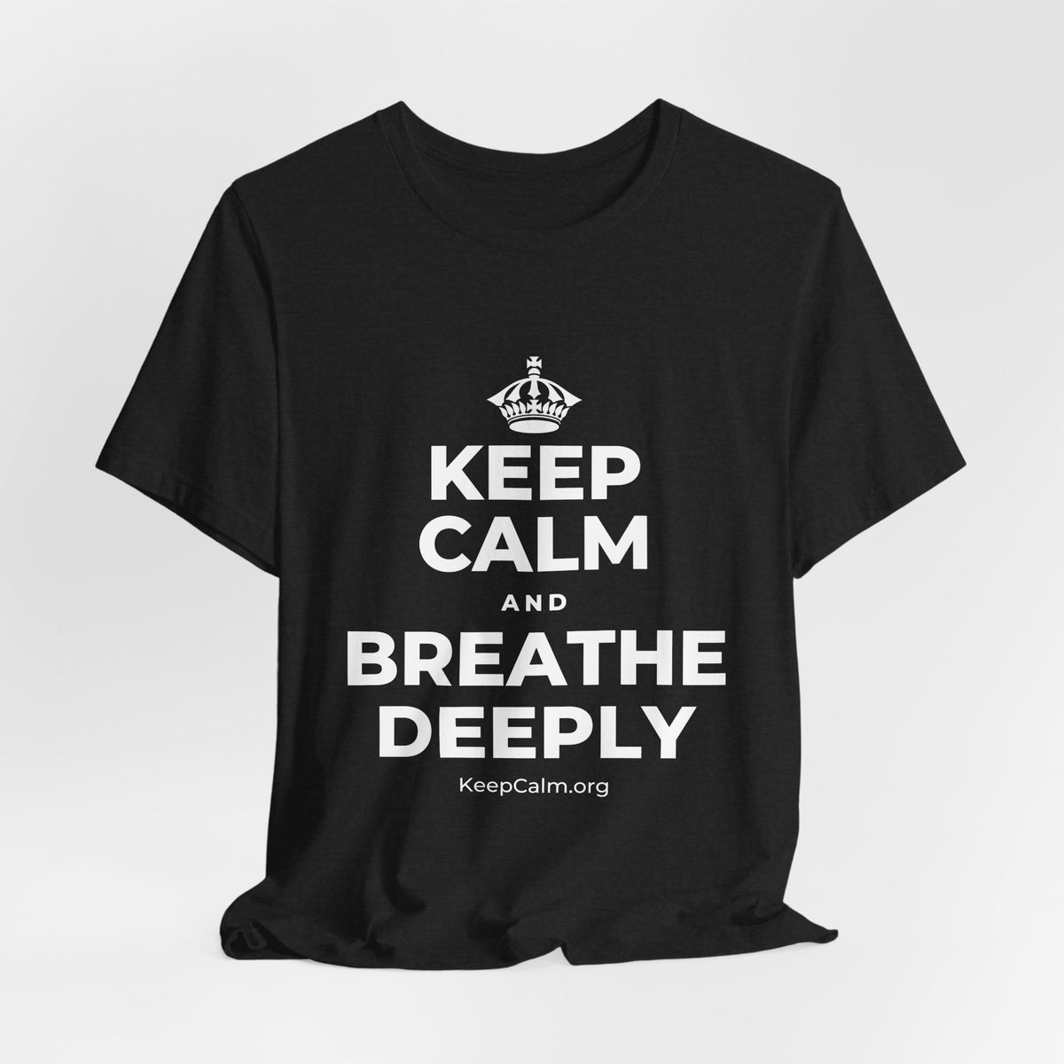 KEEP CALM AND BREATHE DEEPLY T-Shirt (White–Asphalt)