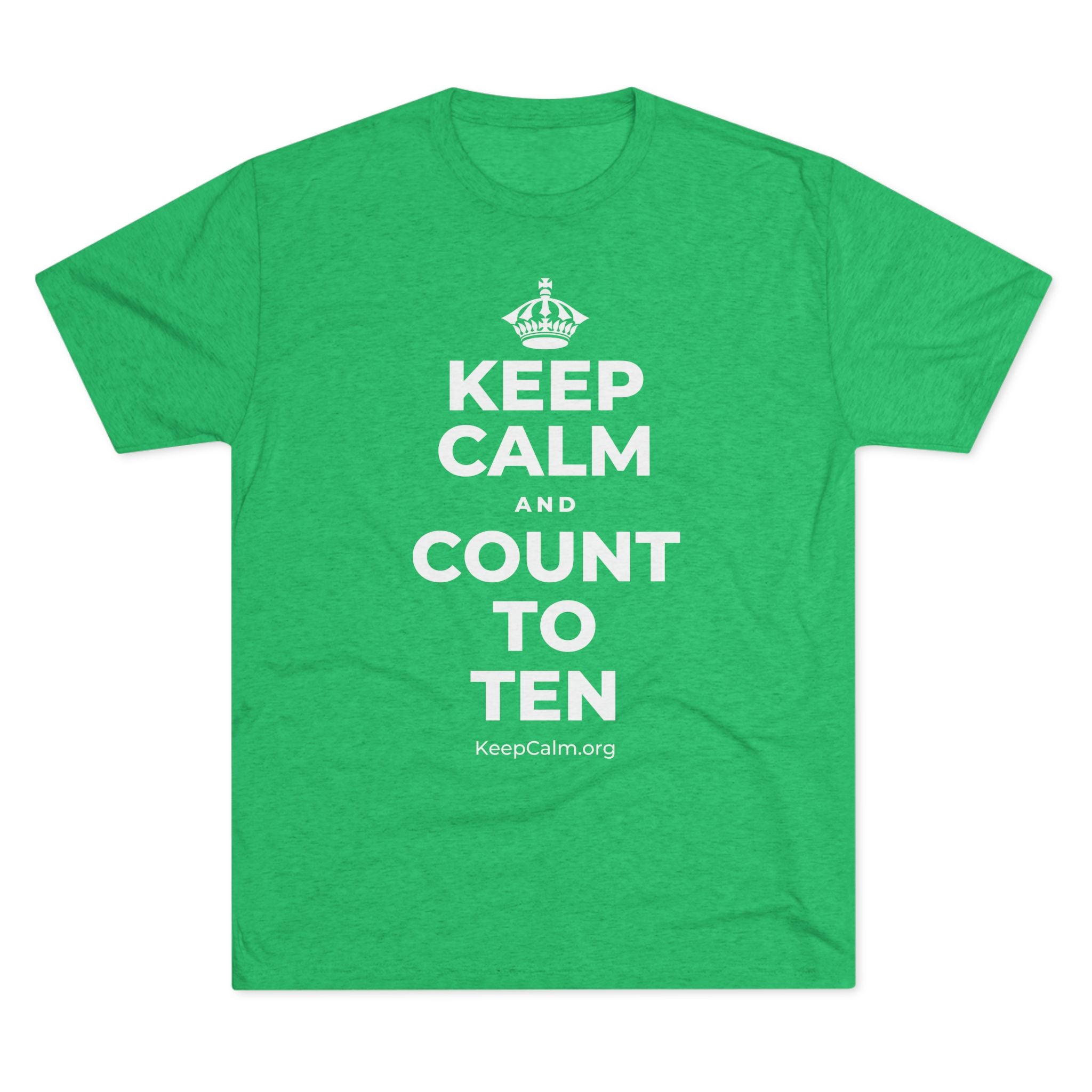 KEEP CALM AND COUNT TO TEN Tri-Blend Tee