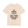 KEEP CALM AND LET THIS FEELING PASS T-Shirt (Soft Cream–Heather Mauve)