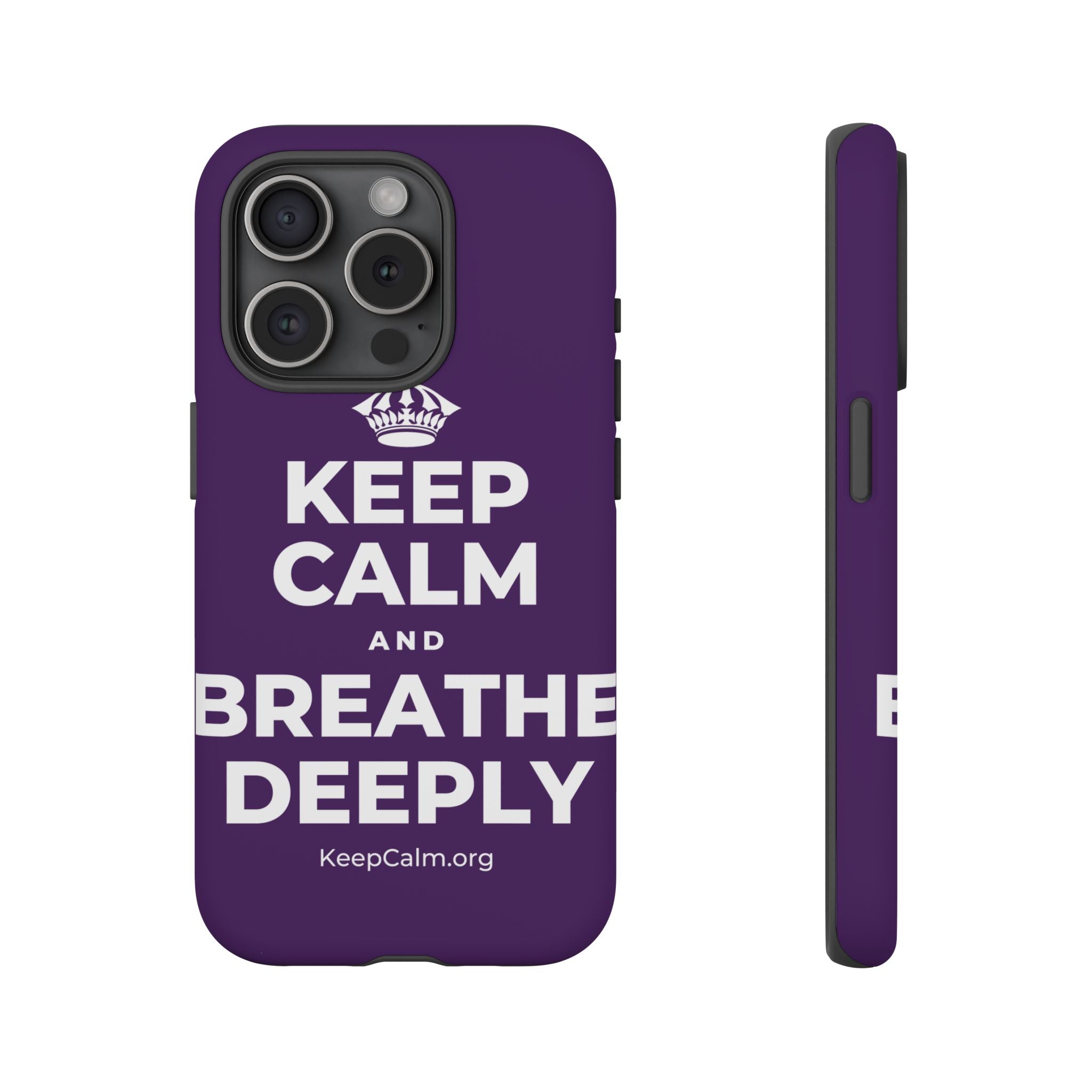 KEEP CALM AND BREATHE DEEPLY Phone Case