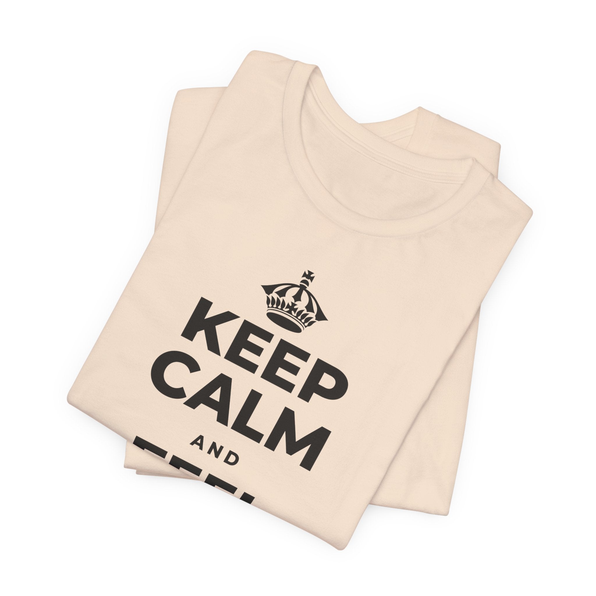 KEEP CALM AND FEEL IT ALL T-Shirt (Soft Cream–Heather Mauve)