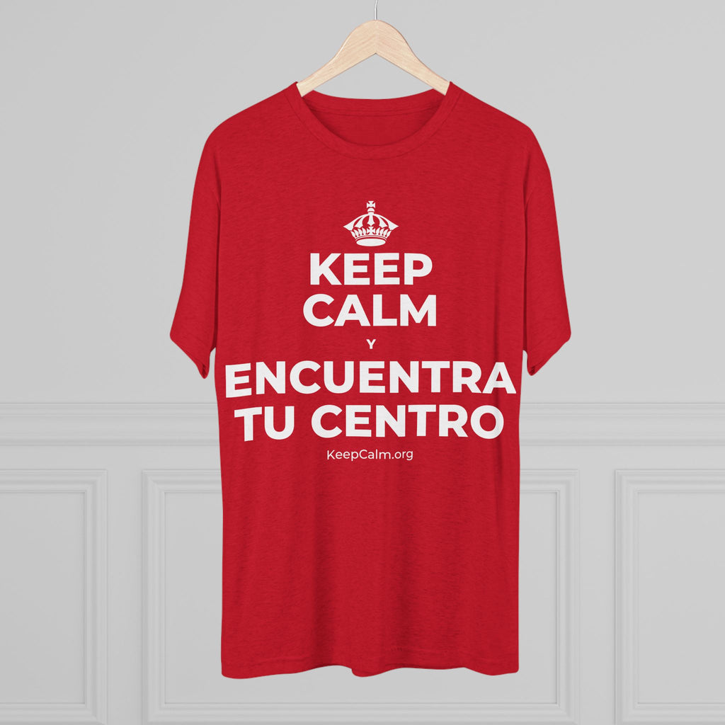 KEEP CALM Y ENCUENTRA TU CENTRO Tri-Blend Tee