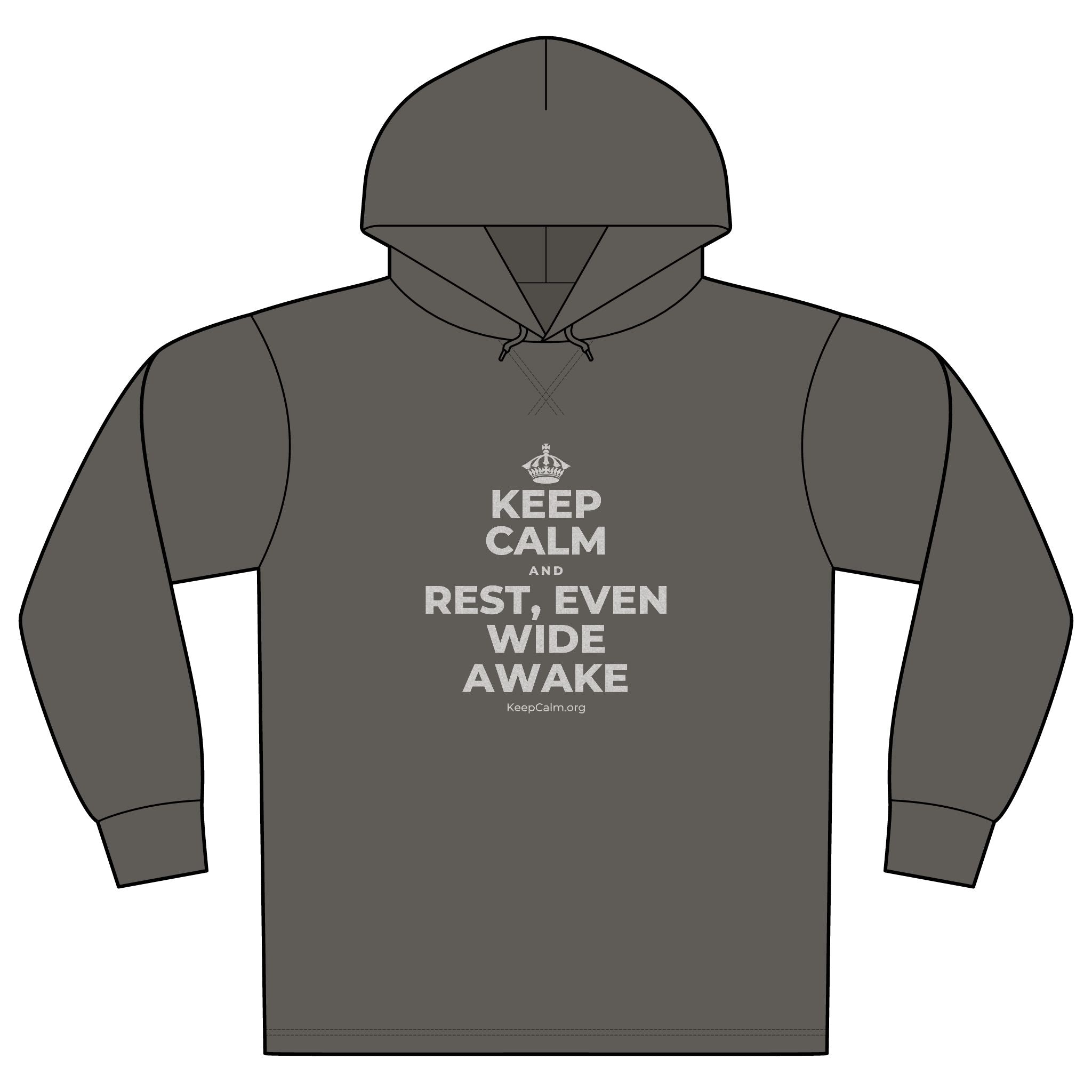 KEEP CALM AND REST, EVEN WIDE AWAKE Organic Hoodie Tee