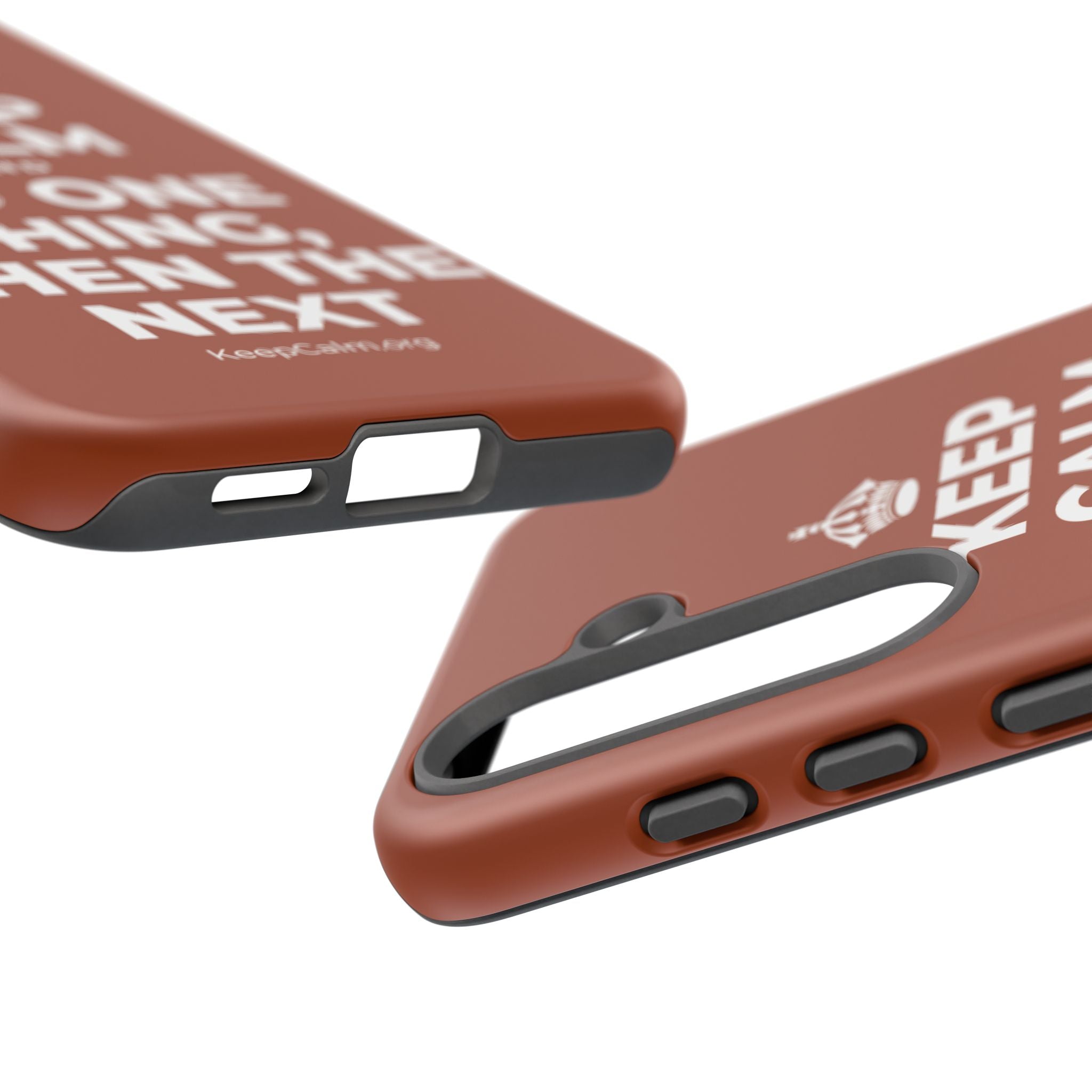 KEEP CALM AND DO ONE THING, THEN THE NEXT Phone Case