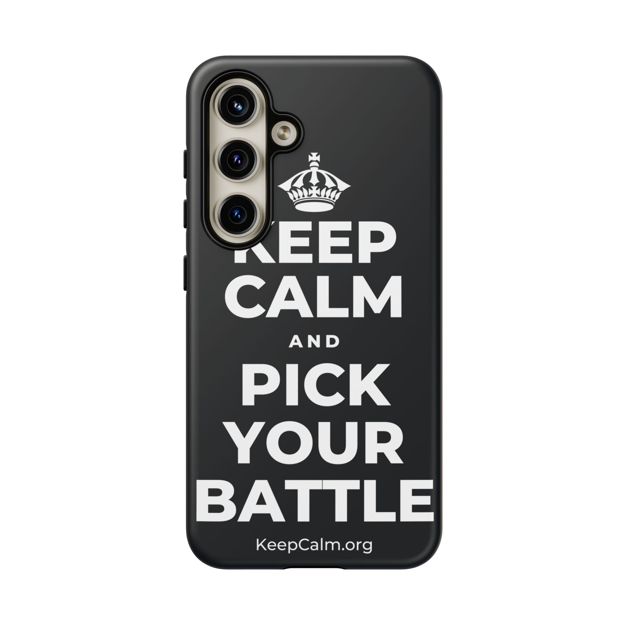 KEEP CALM AND PICK YOUR BATTLE Phone Case (Dark)