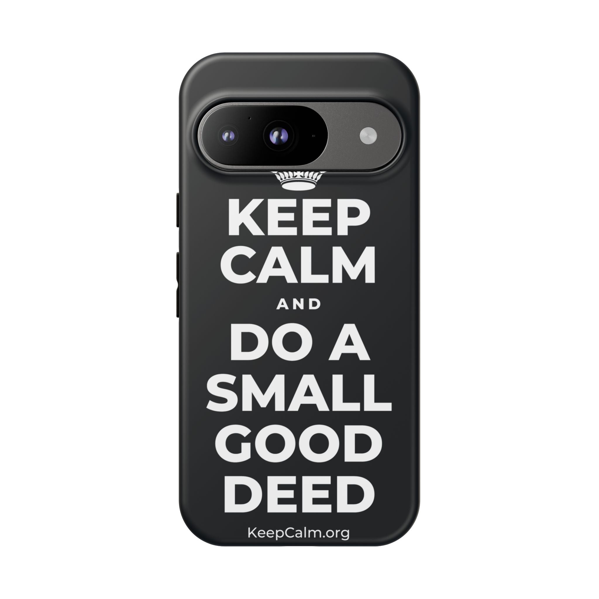 KEEP CALM AND DO A SMALL GOOD DEED Phone Case (Dark)