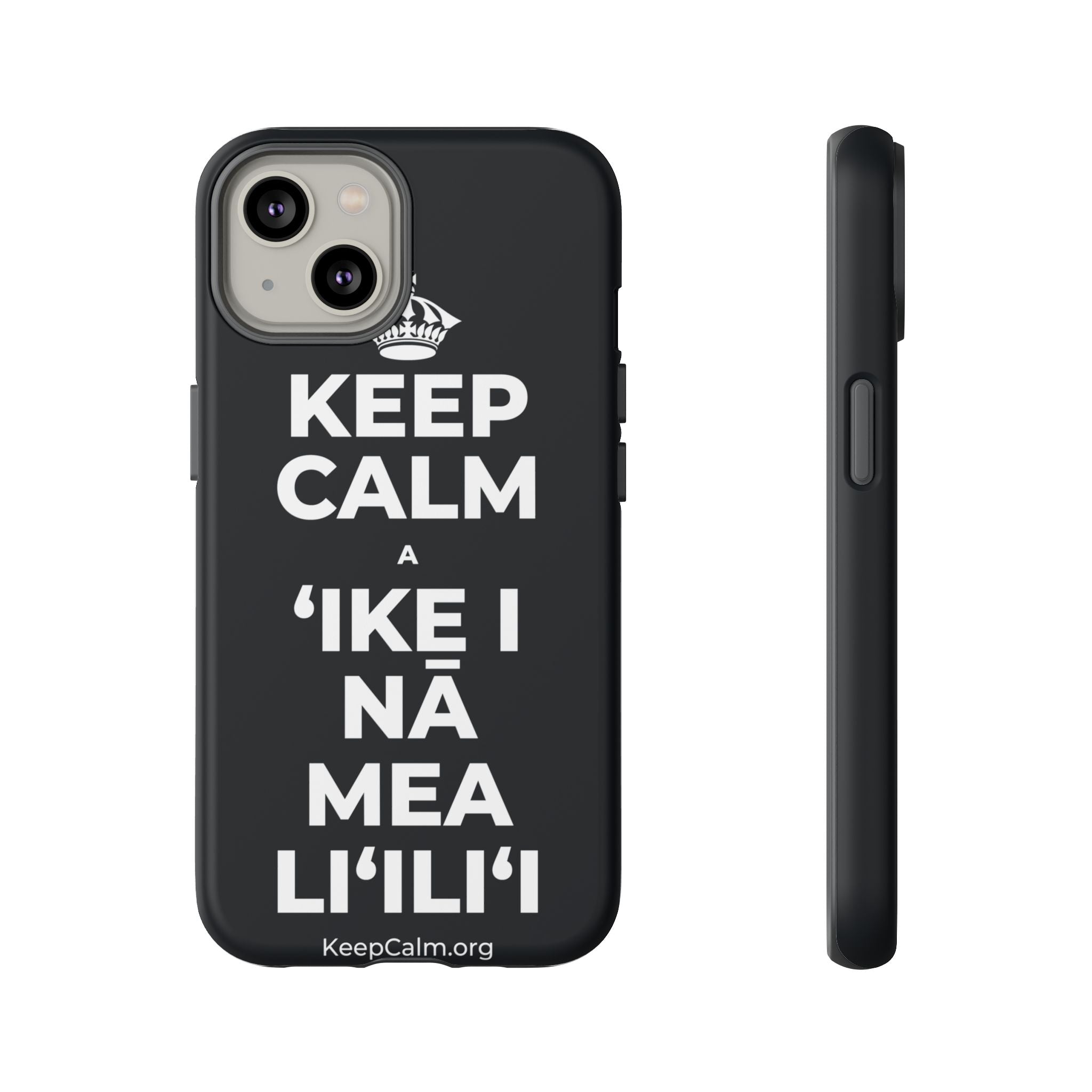 KEEP CALM A ʻIKE I NĀ MEA LIʻILIʻI Phone Case (Dark)