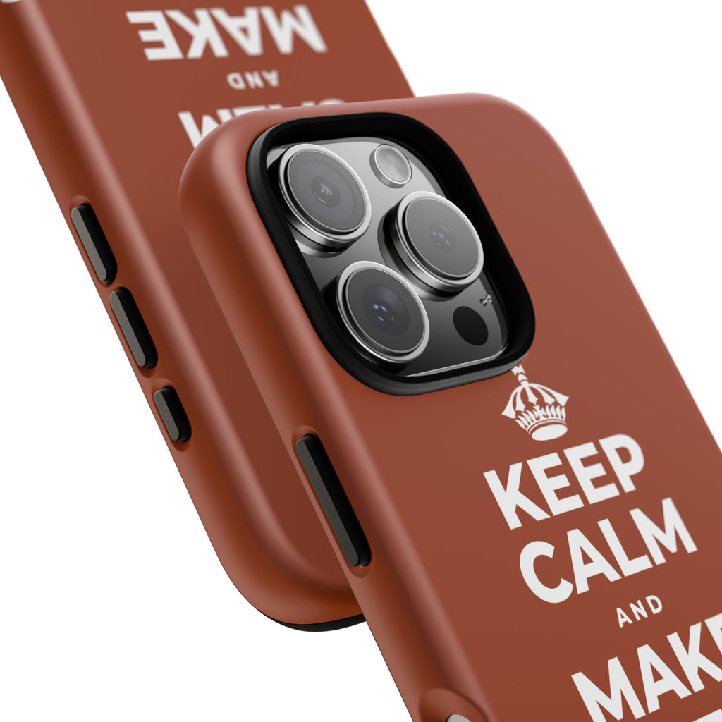 KEEP CALM AND MAKE SOMETHING TODAY Phone Case