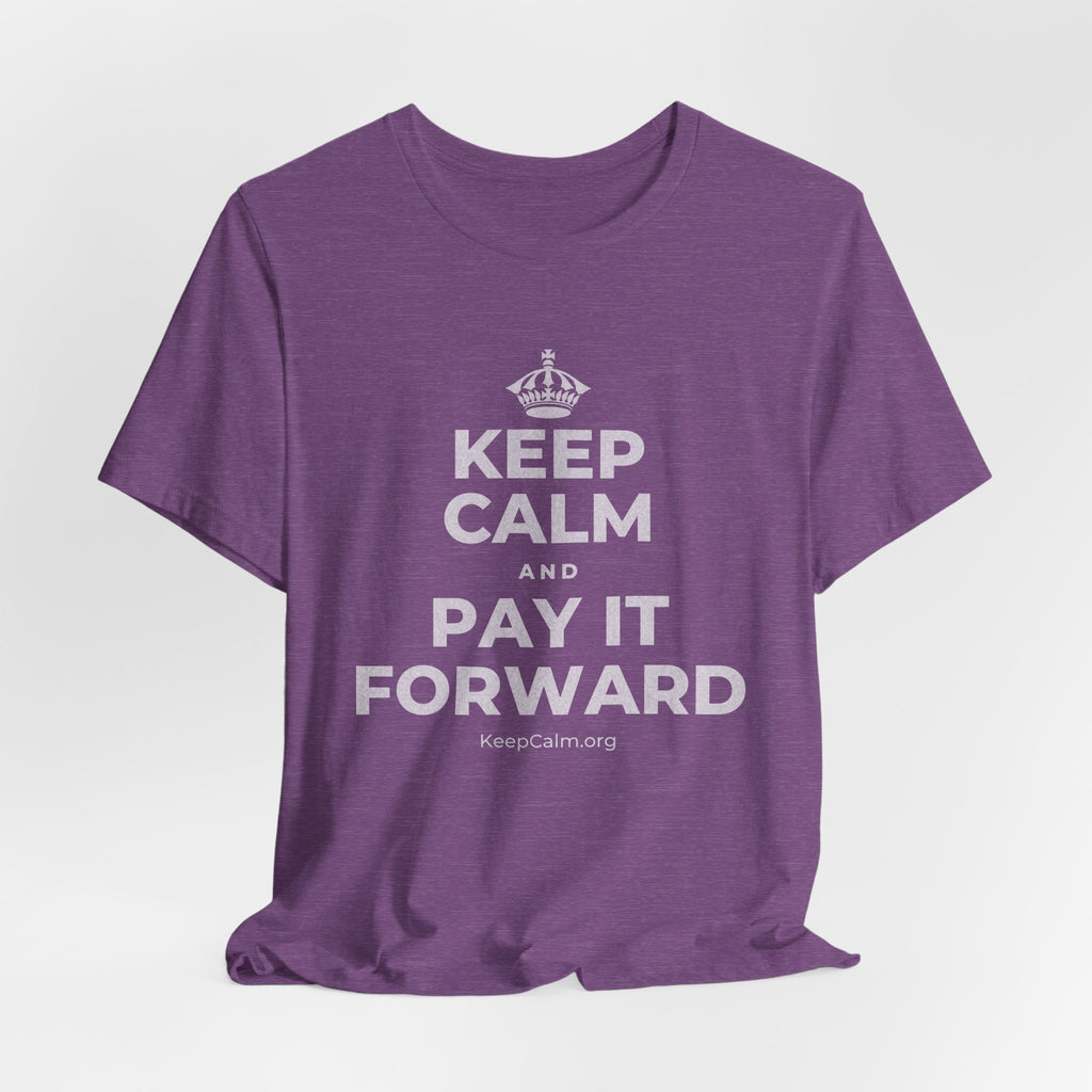 KEEP CALM AND PAY IT FORWARD T-Shirt (Baby Blue–Silver)