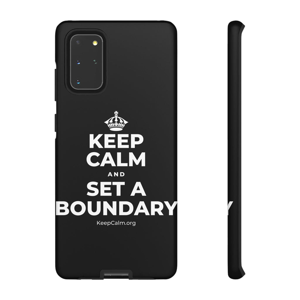 KEEP CALM AND SET A BOUNDARY Phone Case