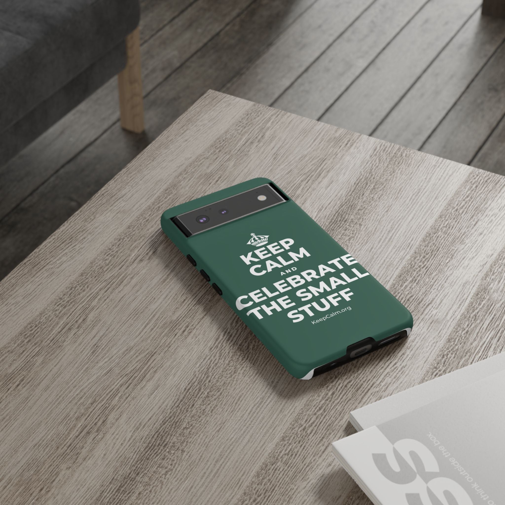 KEEP CALM AND CELEBRATE THE SMALL STUFF Phone Case