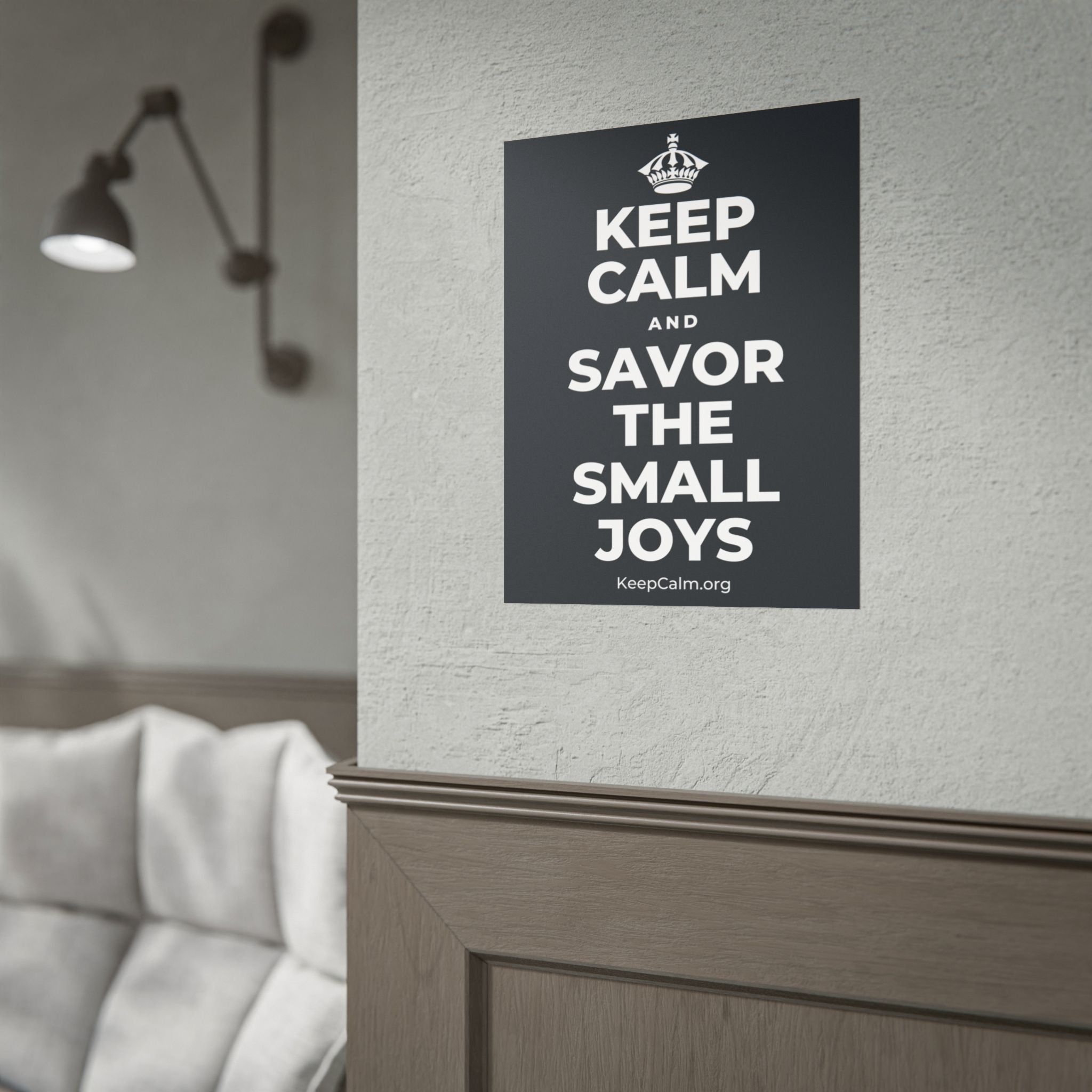 KEEP CALM AND SAVOR THE SMALL JOYS Poster (Dark)