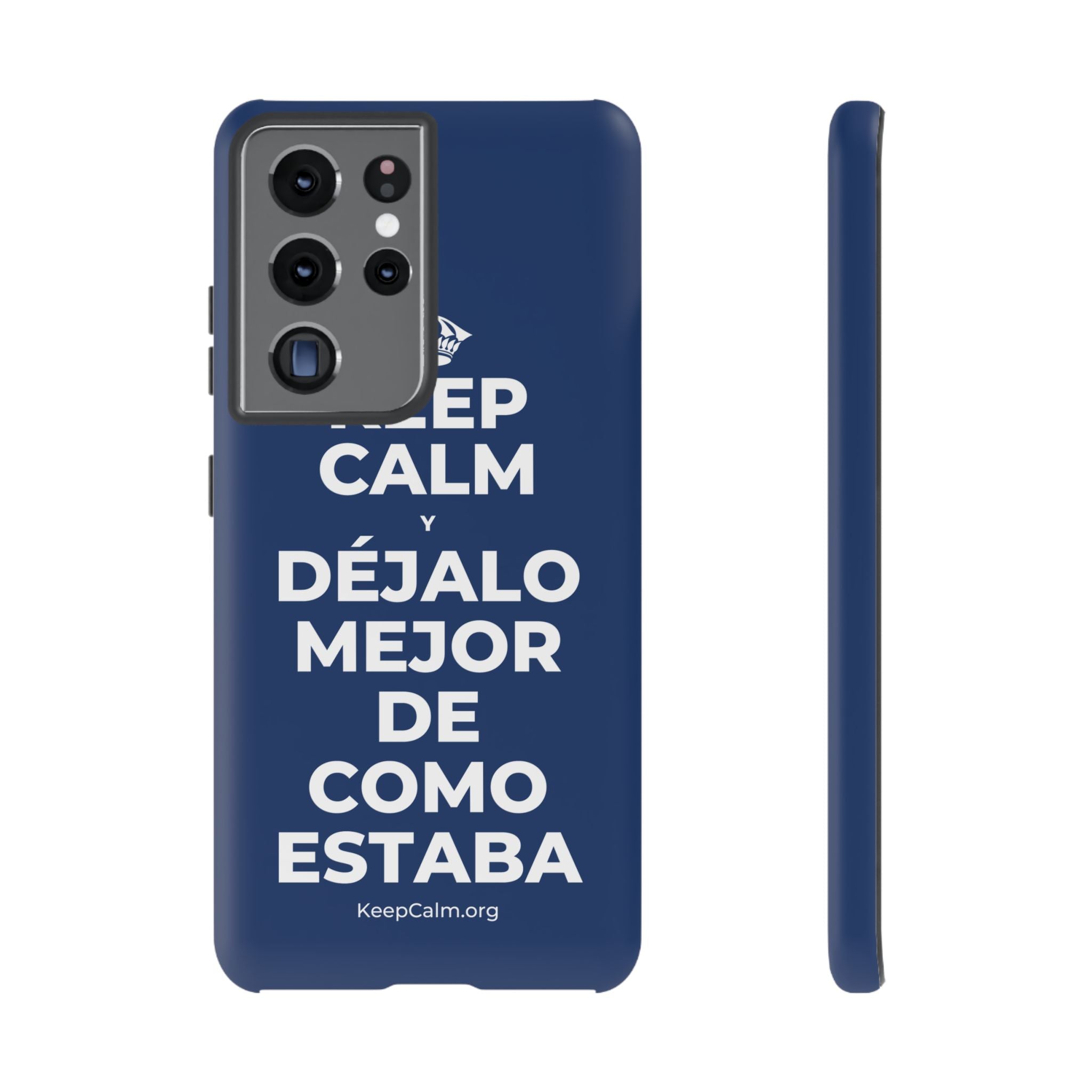KEEP CALM Y DÉJALO MEJOR DE COMO ESTABA Phone Case